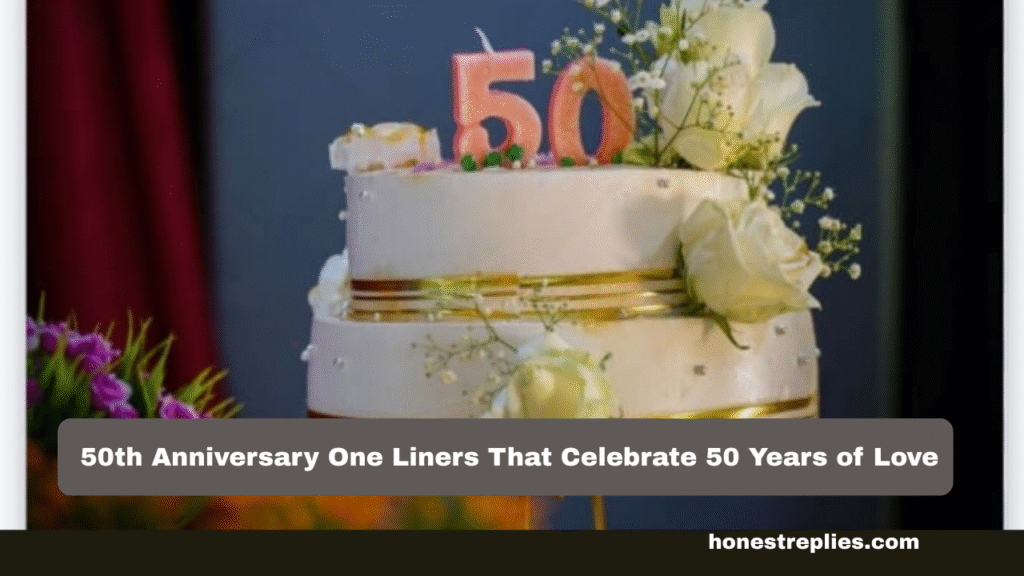 50th Anniversary One Liners