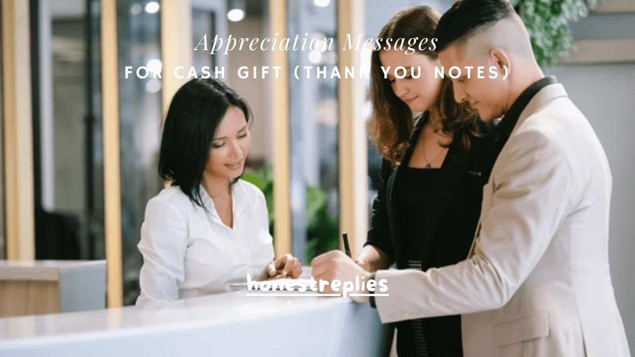 150+ Appreciation Messages for Cash Gift (Thank You Notes)