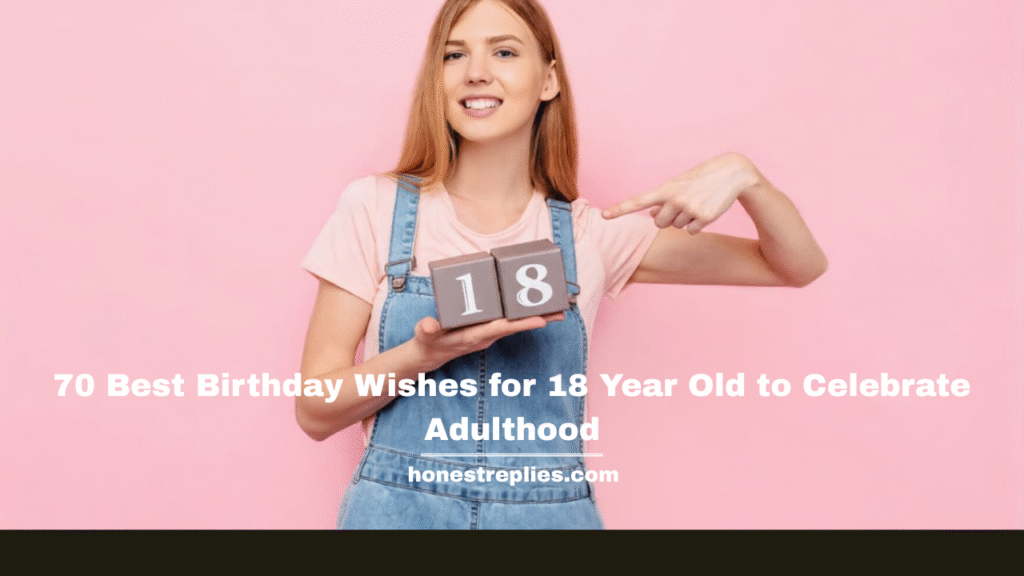 Birthday Wishes for 18 Year Old 