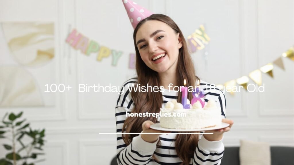 Birthday Wishes for an 18 Year Old