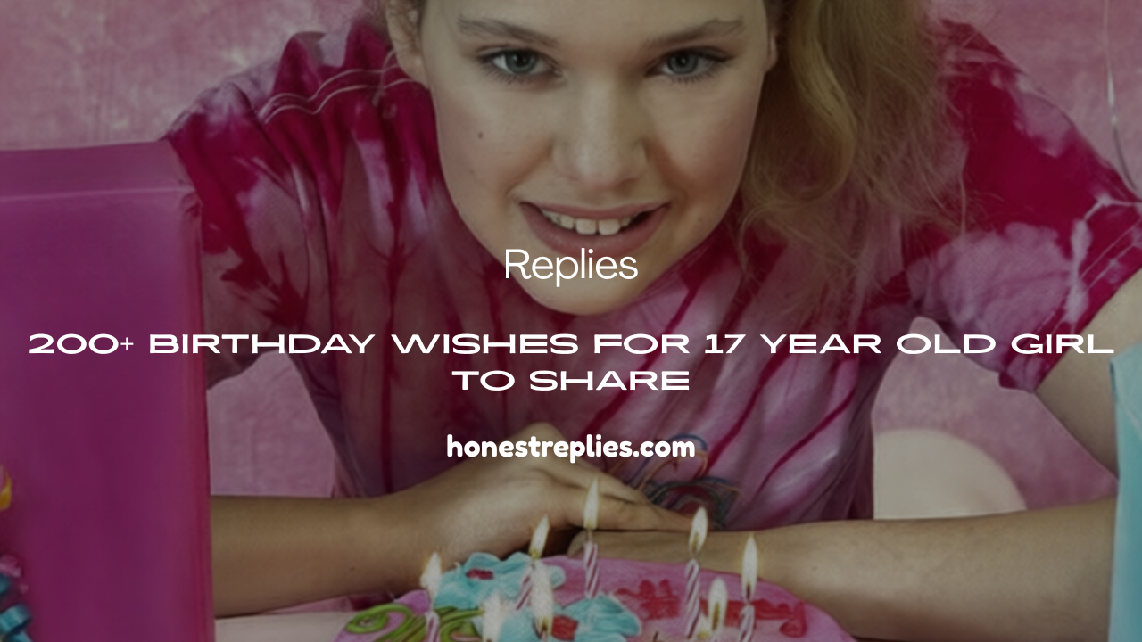 Birthday Wishes for 17 Year Old Girl