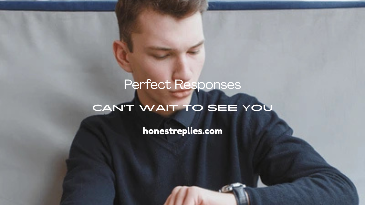 Can't Wait to See You