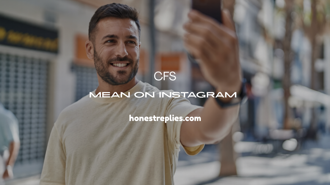 CFS mean on instagram
