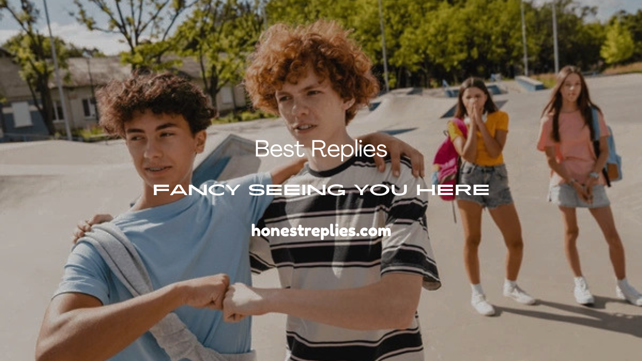 Fancy Seeing You Here