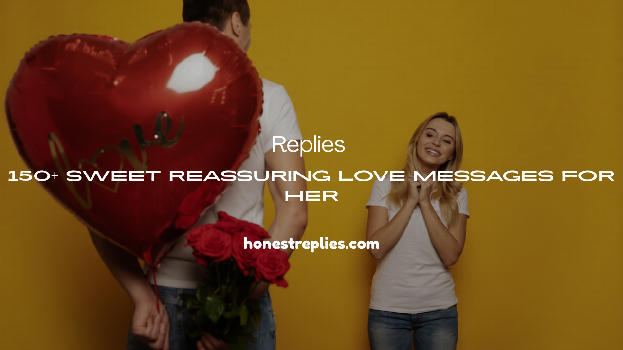 Reassuring Love Messages