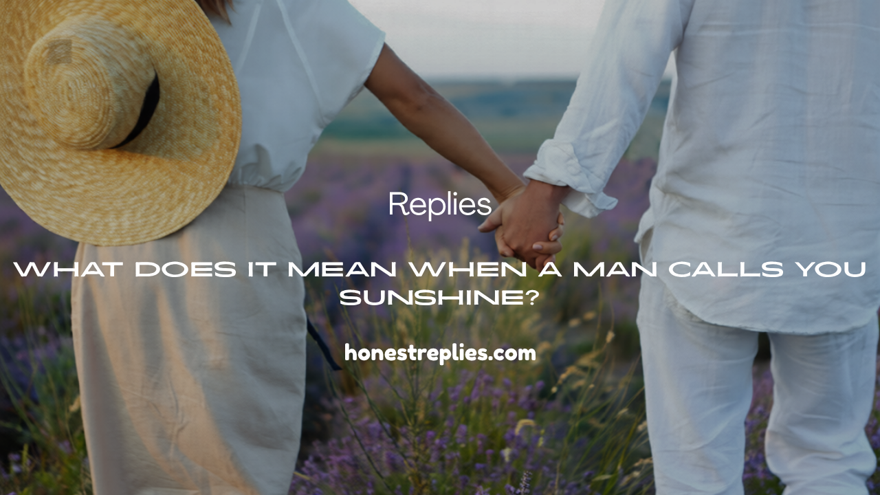When A Man Calls You Sunshine