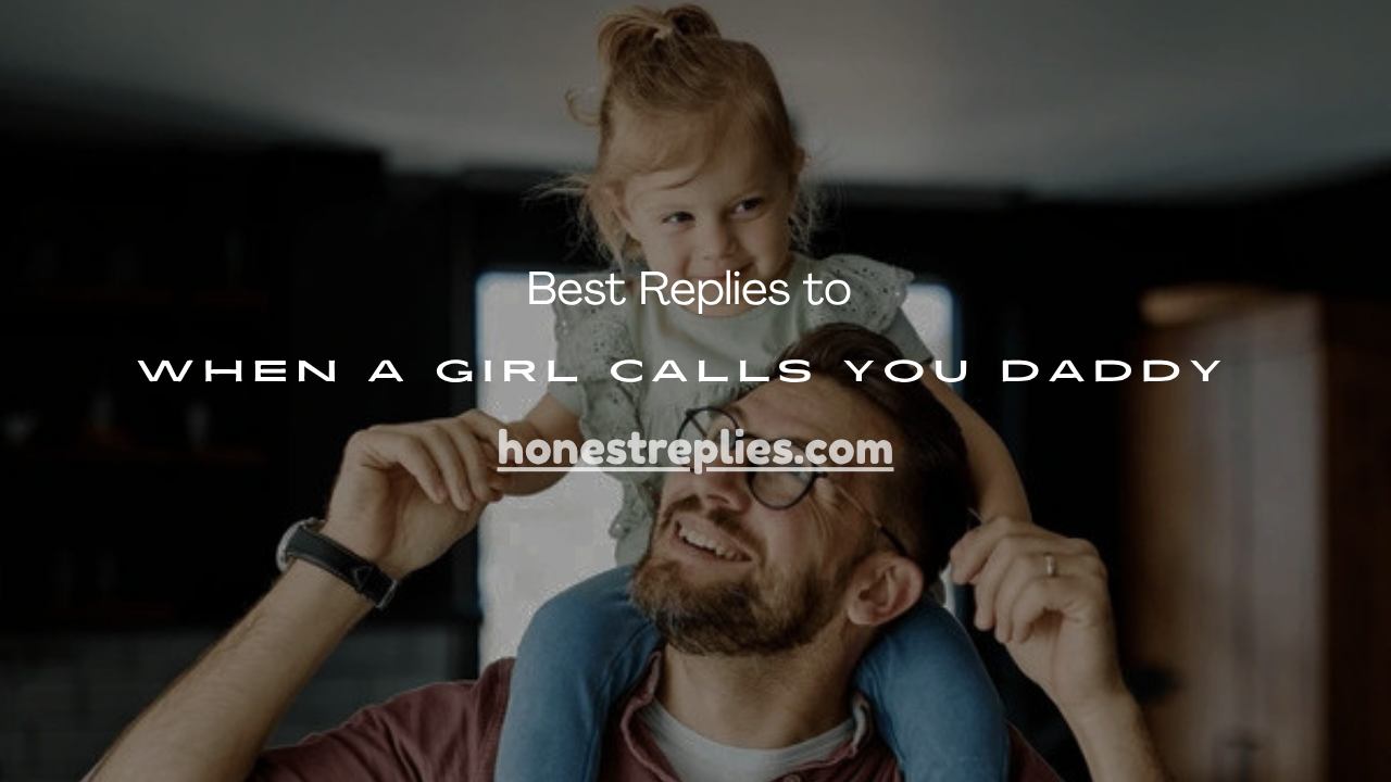 When a Girl Calls You Daddy