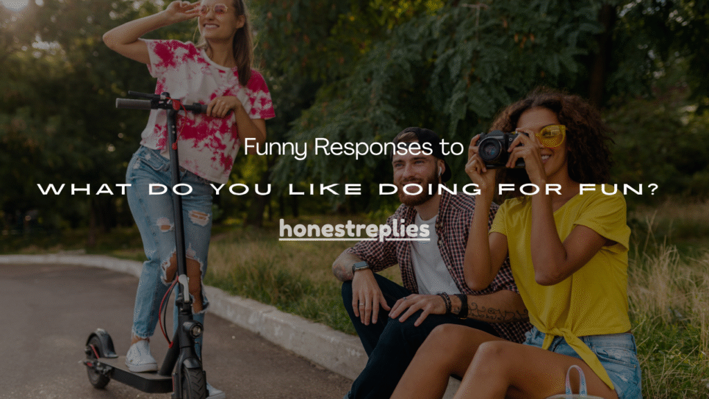 What Do You Like Doing for Fun