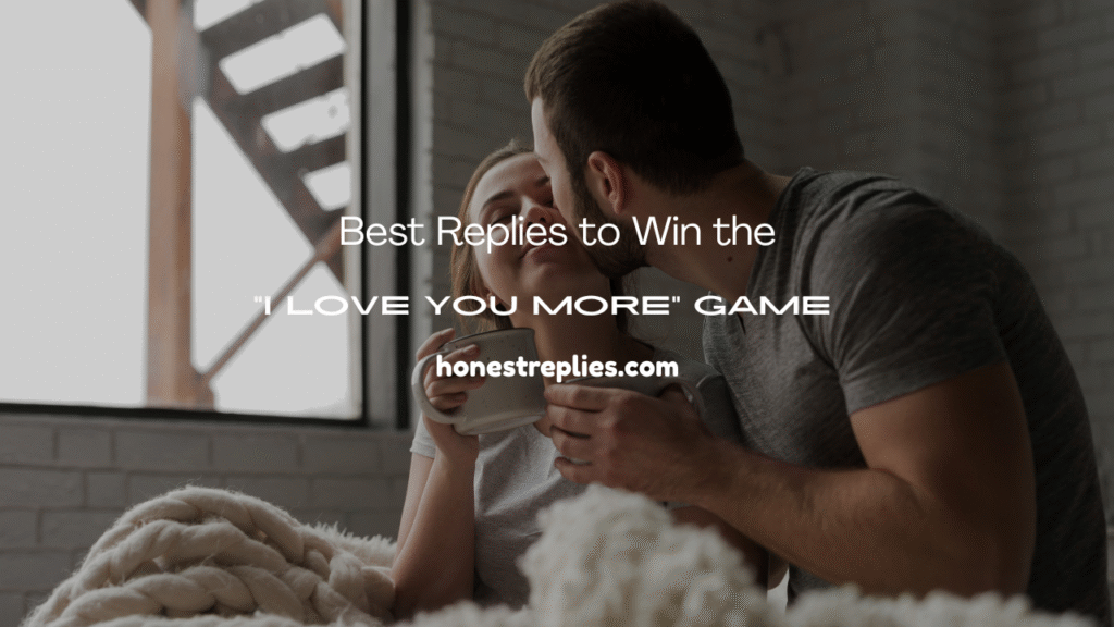 I Love You More” Game